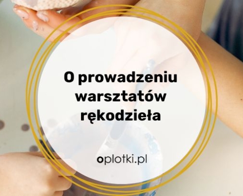 warsztaty-rekodziela-jak-prowadzic-warsztaty-handmade