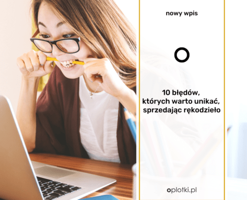10 błędów jak sprzedawać rękodzieło