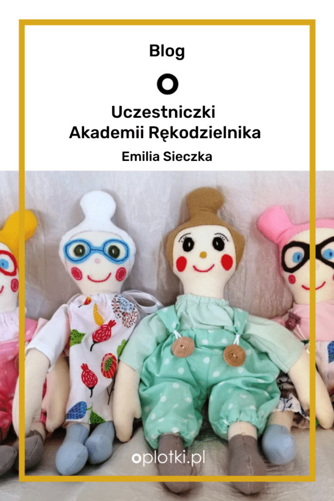 UCZESTNICZKI AKADEMII RĘKODZIELNIKA emilia sieczka