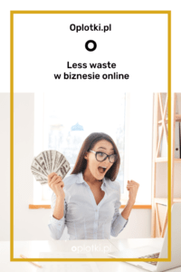 less waste w biznesie
