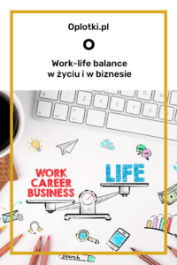 work life balance zasady