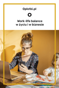 work life balance w życiu 
