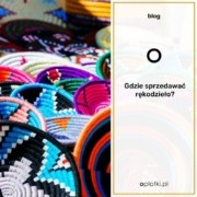 gdzie sprzedawać rękodzieło