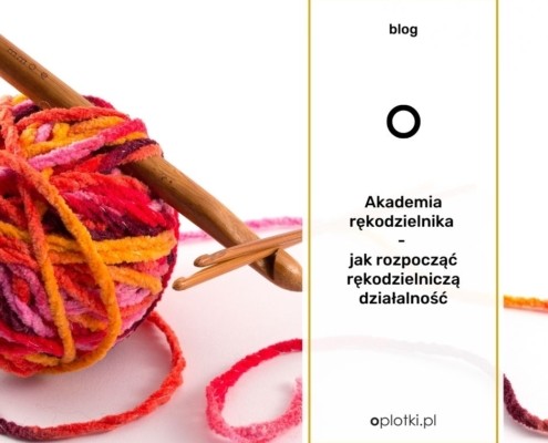 Jak rozpocząć rękodzielniczą działalność