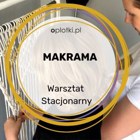 kurs stacjonarny makrama warsztaty