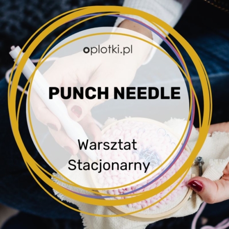 kurs stacjonarny punch needle warsztaty